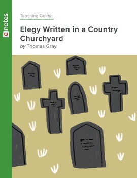 Preview of Thomas Gray - "Elegy Written in a Country Churchyard" - Teaching Guide
