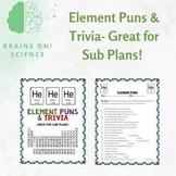 Element Puns and Trivia - Great Chemistry Sub Plans!