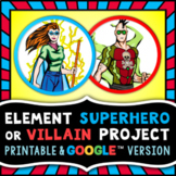 Element Superhero Project - Chemistry Project - Periodic T