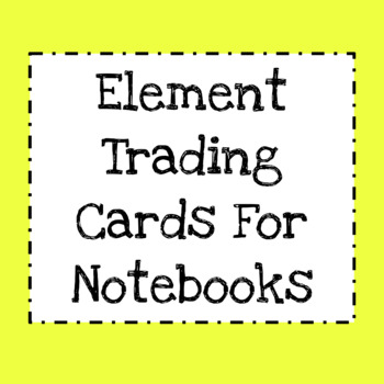 Preview of Element Trading Cards for Interactive Notebook 
