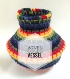Element of Art- Form Woven Coiled Vessel Project: Lesson, 