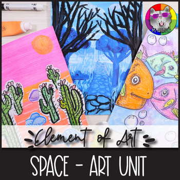 Preview of Element of Art: SPACE Art Lessons, Activities, Worksheets, Art Project Unit
