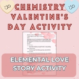 Elemental Love Story - Valentine's Day Activity - Chemistry
