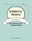 Elemental Phonics- Teach your Child to Read Level 1