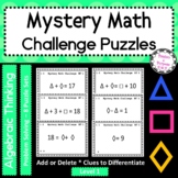 Mystery Math Challenge Puzzles - Level 1 - Algebraic Think