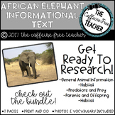 Elementary Animal Research Informational Text- African Elephants!