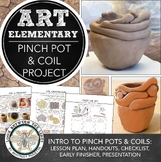 Elementary Art Clay Lesson: Coil, Pinch Pot Activity, Work