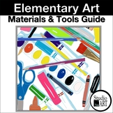 Elementary Art Guide to Materials and Tools | Supply Lists & More