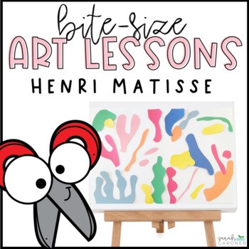 Preview of Elementary Art Lesson | Henri Matisse | The Cut Outs | Spring Art Project