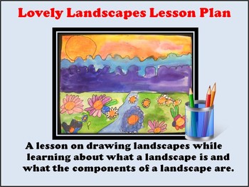 Preview of Elementary Art Lesson - Lovely Landscapes