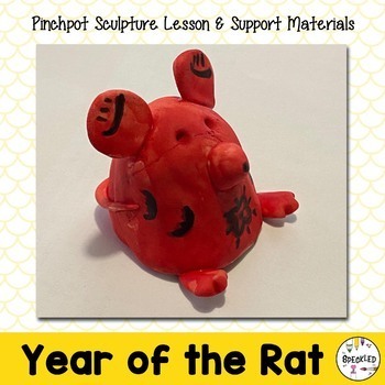 Preview of Elementary Art Lesson Plan. Chinese New Year Rat Pinchpot Sculpture.