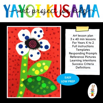 Preview of Elementary Art Lesson Plan - Yayoi Kusama Flowers
