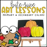 Elementary Art Lesson | Primary & Secondary Colors | Fall 