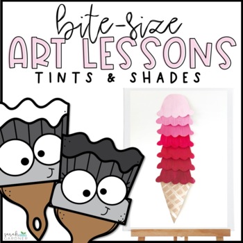 Preview of Elementary Art Lesson | Tints & Shades Ice Cream | Summer Art Project