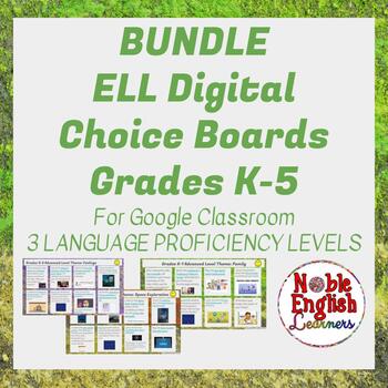 Preview of Elementary BUNDLE K-5 ELL ESL Digital Choice Board for GDrive