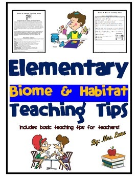 Preview of Elementary Biome and Habitat Teaching Tips