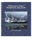 Elementary Choir Handbook and Guide