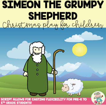 Preview of Elementary Christmas Pageant   |   Simeon the Grumpy Shepherd
