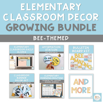 Preview of Elementary Classroom Decor GROWING BUNDLE | Bee-Themed | Printable & Digital