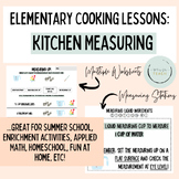 Elementary Cooking Lessons - Measuring (Summer Enrichment,