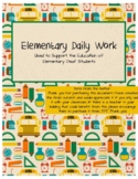 Elementary Daily Work - Created for Deaf Students
