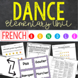 Elementary Dance Unit BUNDLE - FRENCH VERSION