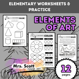 Elementary Elements of Art  - Worksheets and Practice - 12 pages