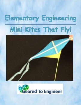 Preview of Elementary Engineering: Mini Kites That Fly