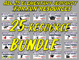 Elementary "FOR FUN" Jeopardy BUNDLE! 25 separate handouts