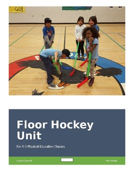 Preview of Elementary Floor Hockey Unit (Grades K-6)
