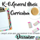 Elementary General Music Curriculum (K-6): December