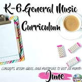 Elementary General Music Curriculum (K-6): June