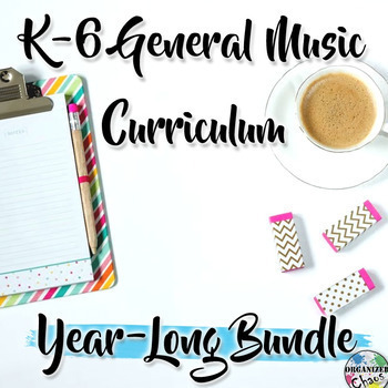 Preview of Elementary General Music Curriculum (K-6): Year-Long Bundle