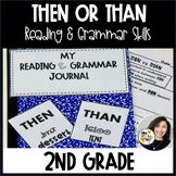 2nd Grade Reading & Grammar - Then OR Than