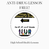 Elementary Health for 4th, 5th, or 6th Grade: Anti-Drug Le