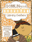 Elementary Library Centers Gobblingood November themed