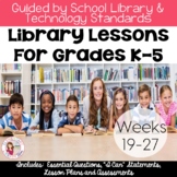Elementary Library Curriculum Lesson Plans K-5 (Weeks 19-27)