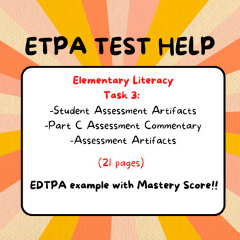Preview of Elementary Literacy EDTPA with Mastery Score - Task 3