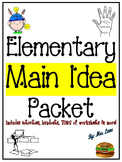 Elementary Main Idea Packet (SUPER JAM-PACKED!)