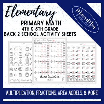 Preview of Elementary Math (4th & 5th grade) - Back 2 School Themed Fun Activity Worksheets