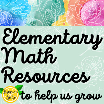 Preview of Elementary Math Resources, Websites and More!