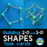 Elementary Math STEM Task Cards: Building 2-D and 3-D Shapes 
