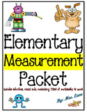 Elementary Measurement Packet (SUPER JAM-PACKED!)