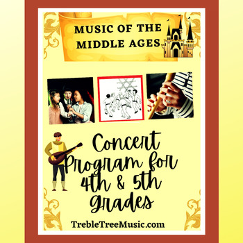 Preview of Elementary Middle Ages Music Program for 4th/5th Grade Treble Tree Music