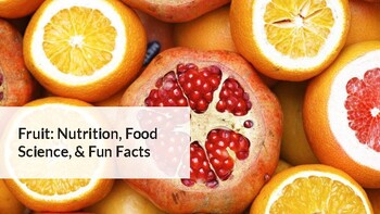 Preview of Elementary/Middle School Science Nutrition Slideshow - Fun Facts About Fruits