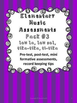 Preview of Elementary Music Assessment #3: Grade 3-4 {low la, low sol}{tika-tika, ti-tika}