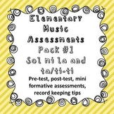 Elementary Music Assessment Pack: Grade 1-2 {sol mi la} {t
