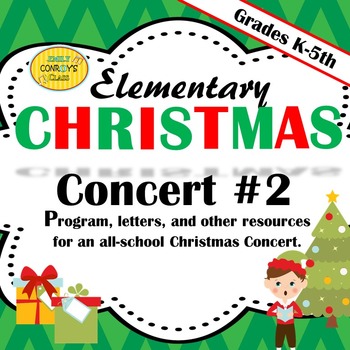 Preview of Elementary Music Christmas Concert #2: Program, letters, lyrics, and more!