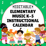Elementary Music K-5 Instructional Calendar {Editable}