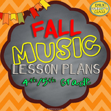 Elementary Music Lessons (Fall Music Lesson Plans for 4th/